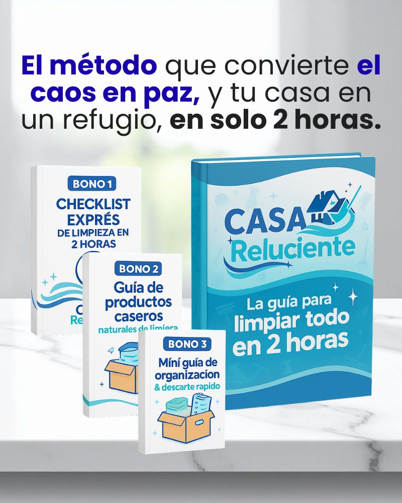 Casa Reluciente: El Método que convierte el caos en Paz, y tu casa en un refugio, en solo 2 horas.